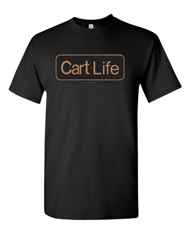 Club Cart Life T-Shirt