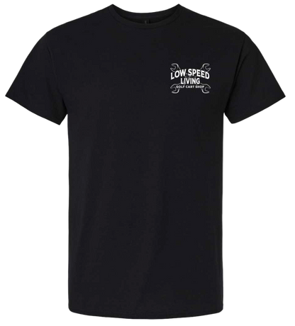 Low Speed Living Golf Cart Shop T-Shirt